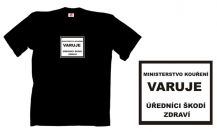Obrázek k výrobku 618 - tričko s potiskem MINISTR VARUJE